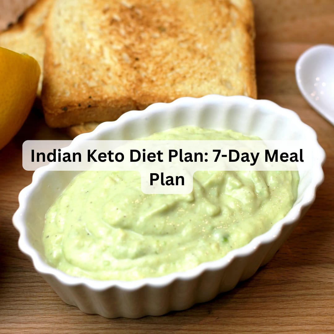 Indian Keto Diet Plan: 7-Day Meal Plan